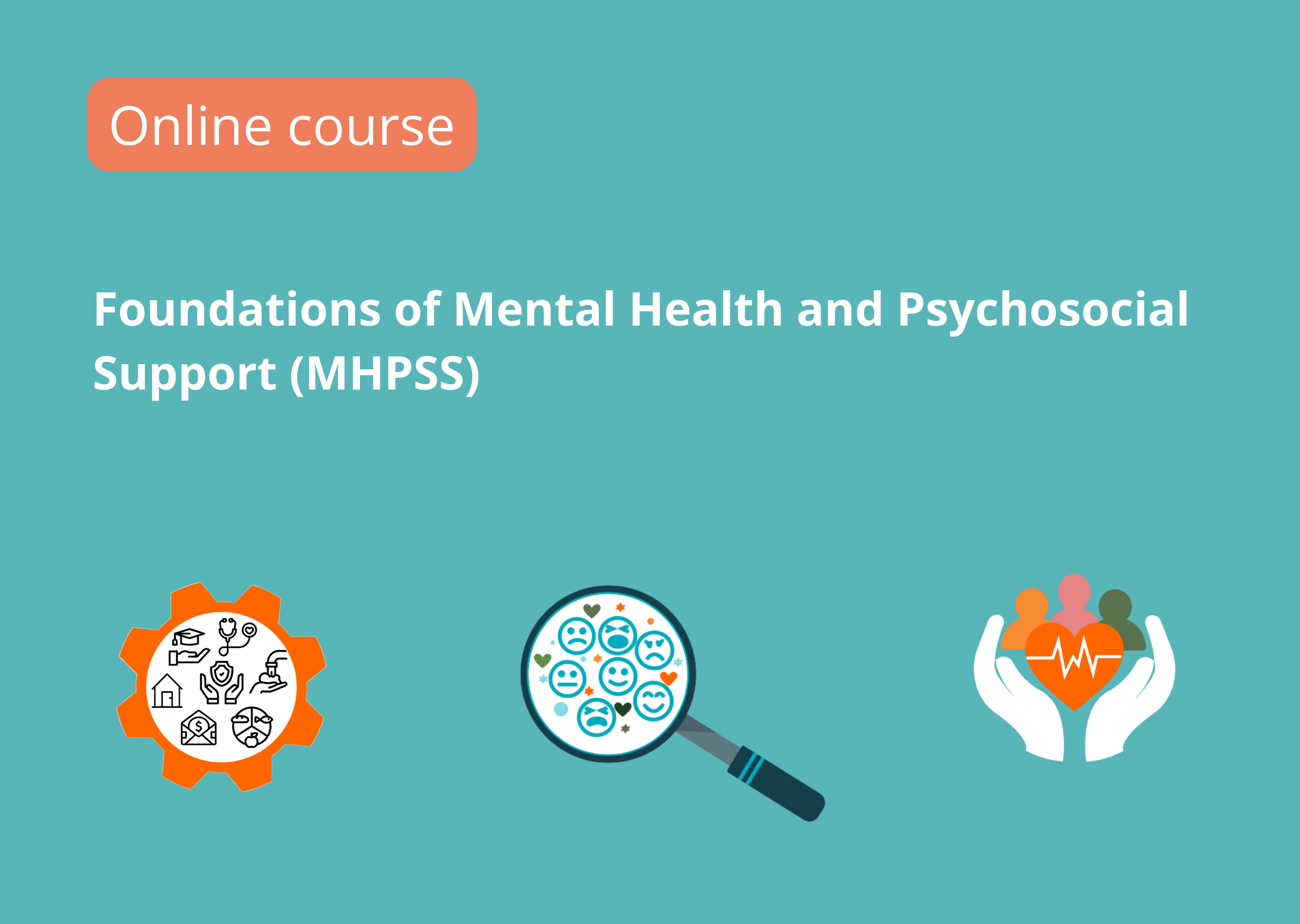 The foundations of mental health and psychosocial support
